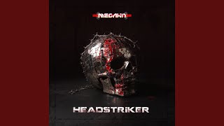 Headstriker MGHT Remix [upl. by Slavin563]