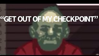 cause no trouble  PAPERS PLEASE EP1 REDO [upl. by Audrie]