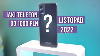 Jaki telefon do 1000 zł 2022 RANKING Listopad  TOP smartfony  Mobileo PL [upl. by Cuthbert210]