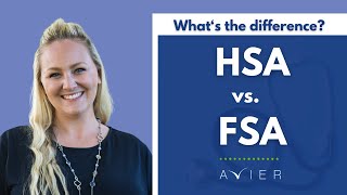 Health Savings Accounts HSAs vs Flexible Spending Accounts FSAs [upl. by Etnahsa761]