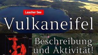 Vulkaneifel und Laacher See  Übersicht und Aktivität Deutschlands Vulkane [upl. by Ginsberg]