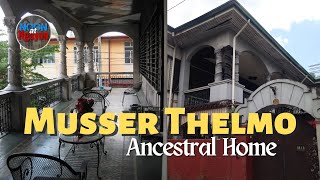 GEMS OF PANDACAN THE MUSSER THELMO amp LADISLAO BONUS ANCESTRAL HOME  NOON AT NGAYON SERIES [upl. by Aniuqaoj87]