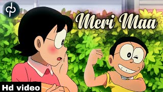 Meri Maa  Mai Tera Ladla  Best Nobita video Ever [upl. by Ad759]