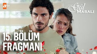 Gül Masalı 15 Bölüm Fragmanı  quotÇeksene Tetiğiquot ​ atvturkiye [upl. by Dyana234]