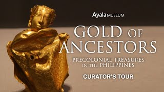 Curators Tour  Gold of Ancestors Precolonial Treasures in the Philippines [upl. by Jacques485]