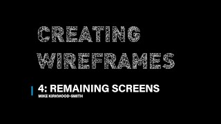 Creating wireframes part 4 wireframing the remaining screens [upl. by Firman]