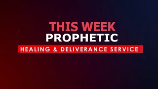 PROPHETIC HEALING amp DELIVERANCE SERVICE  16112024 [upl. by Tadio]