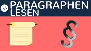 Paragraphen lesen  Formale Logik der Rechtsnorm BGB AT  Absatz Satz Nummer Littera [upl. by Anidualc]