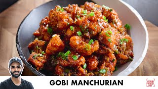 Gobi Manchurian  Restaurant Style  गोबी मंचूरियन बनाने का आसान तरीका  Chef Sanjyot Keer [upl. by Aisetal]