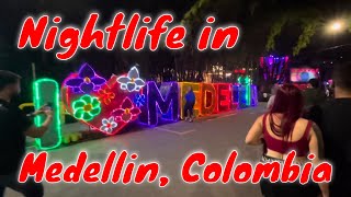 Nightlife in El Poblado Medellin La Provenza [upl. by Yregerg623]