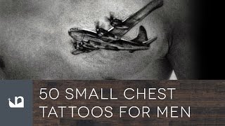 50 Small Chest Tattoos For Men [upl. by Pavla595]