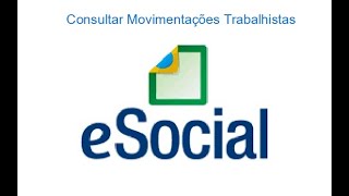 Veja como consultar todas as movimentações trabalhistas do seu empregado doméstico no eSocial [upl. by Raquel]