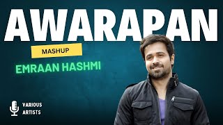 Awarapan Mashup Emraan Hashmi [upl. by Jacquie]