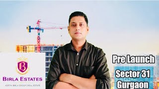 Pre Launch  Birla estates Sector 31 Gurgaon  Nh 48 Near Star Mall  Cyber city [upl. by Hares741]