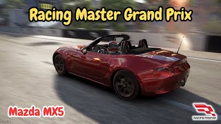 Racing Master  Mazda MX 5  RMGP Ranked Races [upl. by Hermes337]