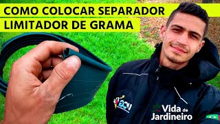 Como colocar separador de grama JEITO CERTO  PASSOAPASSO  Vida de Jardineiro Limitador 2020 [upl. by Franza]