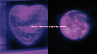 uncover  loona odd eye circle ringtonealarm allyidaruisonyeo [upl. by Pernas]