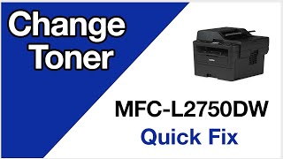 MFCL2750DW Change Toner – Brother quick fix [upl. by Sashenka645]