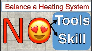 Balance Heating system with NO tools or NO Skill 16 02 24 [upl. by Gnuoy]