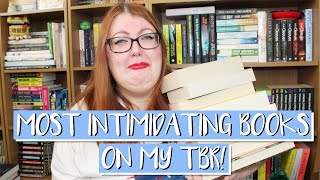 MOST INTIMIDATING BOOKS ON MY TBR 😨  Literary Diversions [upl. by Eitak]