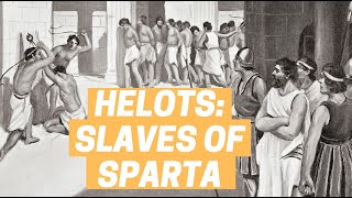 SPARTAN SLAVES THE HELOTS [upl. by Ramraj455]