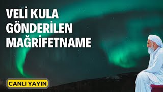 Veli Kula Gönderilen Mağrifetname  Canlı Yayın  Kerim Tunç [upl. by Delly]