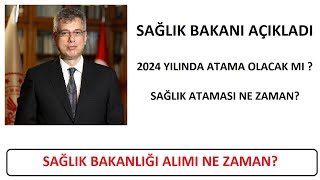 SAÄLIK ATAMASI NE ZAMAN SAÄLIK BAKANI MEMÄ°ÅOÄLU AÃ‡IKLADI 2024 YILINDA SAÄLIK ATAMASI OLACAK MI [upl. by France129]