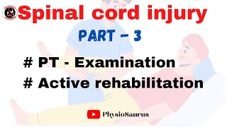 Spinal cord injury  Physiotherapy examination physiotherapy treatment [upl. by Llenroc909]