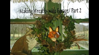 Part 2 Making Winter Wreaths with Forage Ivy Wreath Boxwood and Holly Wreath [upl. by Berkman]