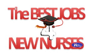 Best JOBS for New Nurses [upl. by Oirifrop]