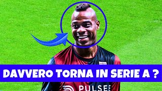 BALOTELLI pazzescamente DI NUOVO in ITALIA ⚽ [upl. by Eillek54]