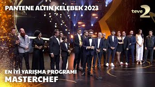 Pantene Altın Kelebek 2023 En İyi Yarışma Programı – MasterChef Türkiye [upl. by Yelsnia445]