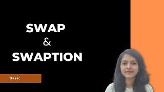 SWAP and SWAPTION  Basic difference [upl. by Ailido]