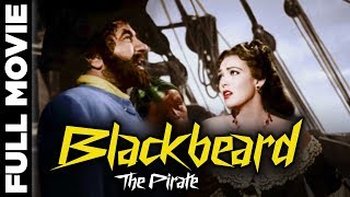 Blackbeard The Pirate 1952  Adventure Romance Movie  Robert Newton Linda Darnell [upl. by Margaretta792]