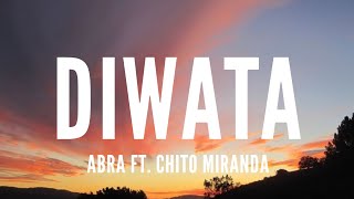 Diwata  Abra ft Chito Miranda Lyrics [upl. by Weathers48]