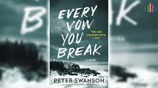 Every Vow You Break by Peter Swanson 🎧📖 Mystery Thriller amp Suspense Audiobook [upl. by Anaiad]