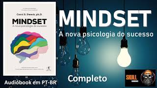 Mindset A nova psicologia do sucesso COMPLETO – Carol Dweck  audiobook em PT BR [upl. by Trstram]