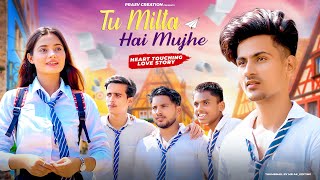 Tu Milta Hai Mujhe  Raj Barman  School Love Story  New Hindi Song  PRASV Creation  Prashant [upl. by Steinberg714]