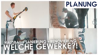 Welche Gewerke brauche ich für den Hausbau oder die Renovierung amp Sanierung von Kapitalanlagen [upl. by Woodford]