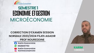 Microéconomie S1 Correction dexamen SN 20232024 Prof Noureddine Fsjes Agadir [upl. by Cyndi]