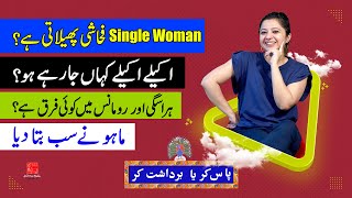 Single Woman Akele Akele Kahan Ja Rahe Ho  Paas Kar Ya Bardasht Kar  Maho Bili [upl. by Cynde]