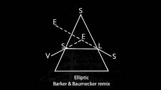 Vessels  Elliptic Barker amp Baumecker remix [upl. by Alison197]