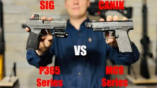 SIG P365 SERIES VS CANIK MC9 SERIES HAS SIG BEEN DETHRONED [upl. by Carina]