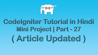 CodeIgniter Project Tutorial in HindiUrudu  Article Updated [upl. by Inihor172]