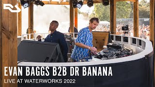 RA Live Evan Baggs B2B Dr Banana  Waterworks [upl. by Eerdua]