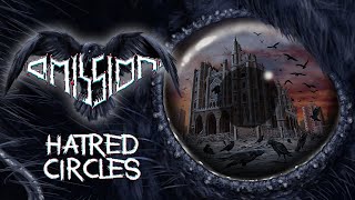 OMISSION  Hatred Circles Official LyricVideo 2023 [upl. by Eednam]