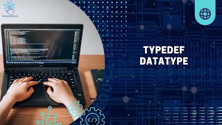 Typedef Datatype [upl. by Goldfinch]