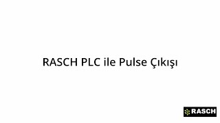 RASCH PLC ile Pulse Çıkışı [upl. by Pelagia]