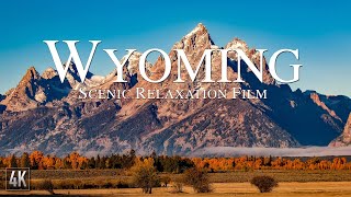 Wyoming 4K Relaxation Film  Grand Teton National Park  Yellowstone with Ambient Music [upl. by Sara]