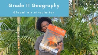 Grade 11 Geography  Global air circulation [upl. by Idalia128]